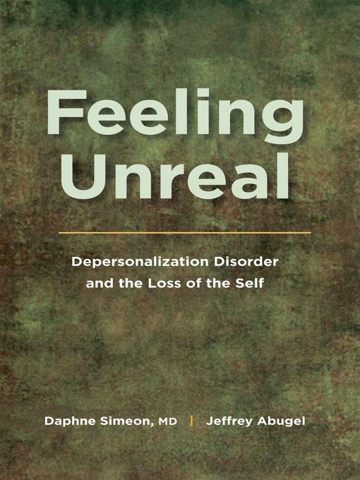 Title details for Feeling Unreal by Daphne Simeon M.D. - Available